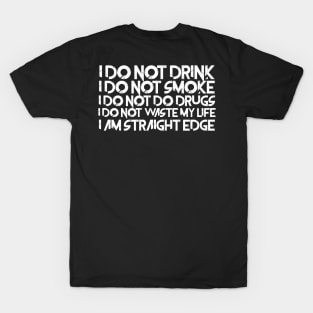 I Am Straight Edge T-Shirt